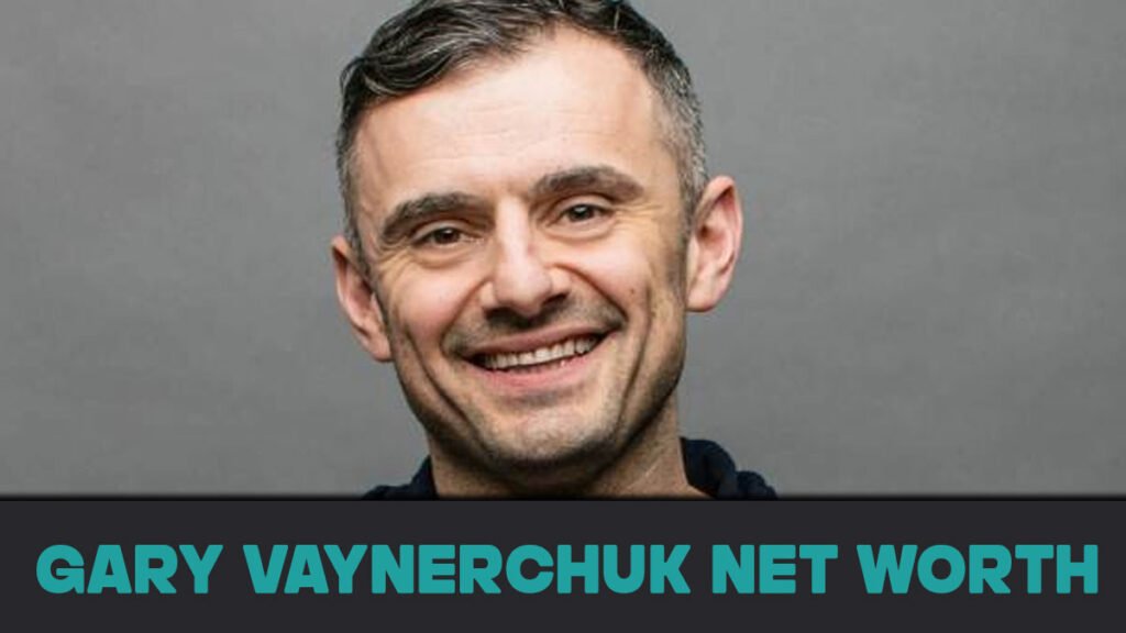 Gary Vaynerchuk Net Worth