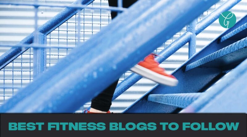 10 Best Fitness Blogs To Follow in 2024