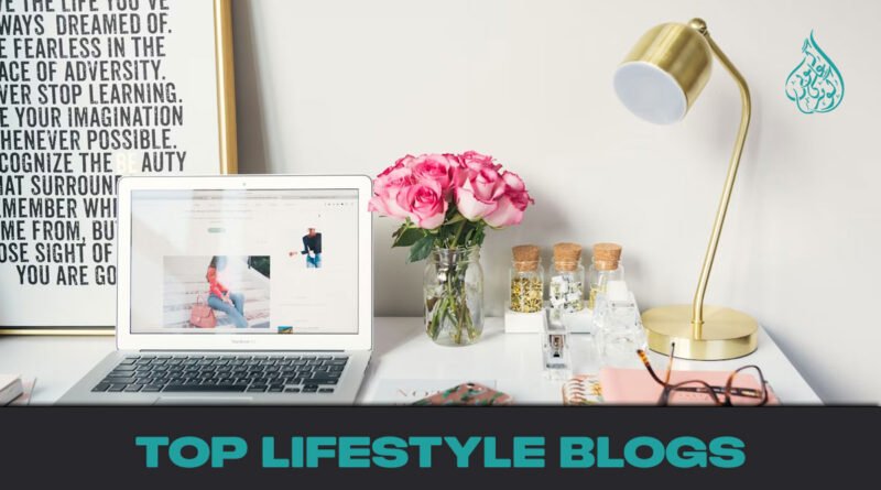 Best Lifestyle Blogs