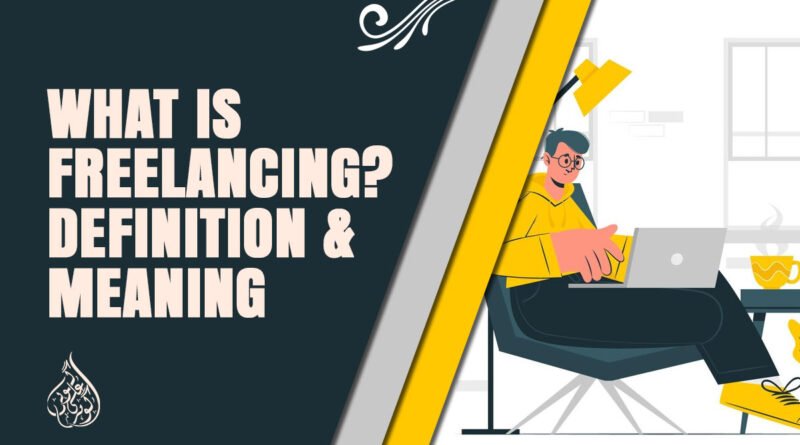 What is freelancing