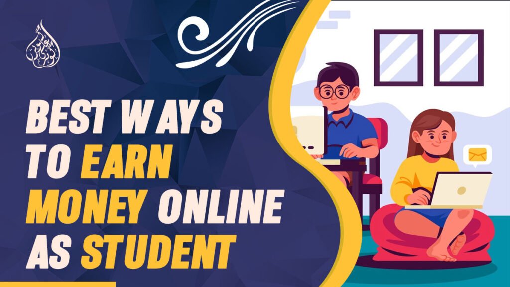 Best Ways to Earn Money Online As a Student