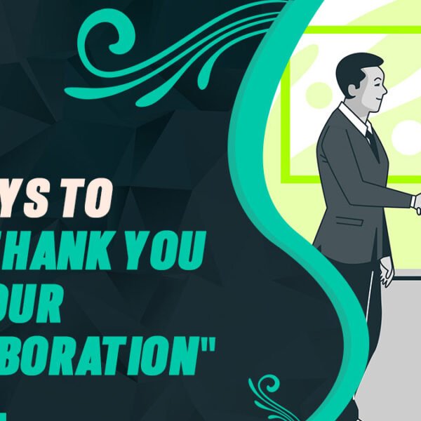 30 Professional Ways to Say “Thank You for Your Partnership” (With ...